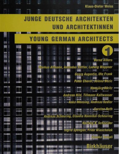 Young German Architects: Junge Deutsche Architekten Und Architektinnen (1): v. 1