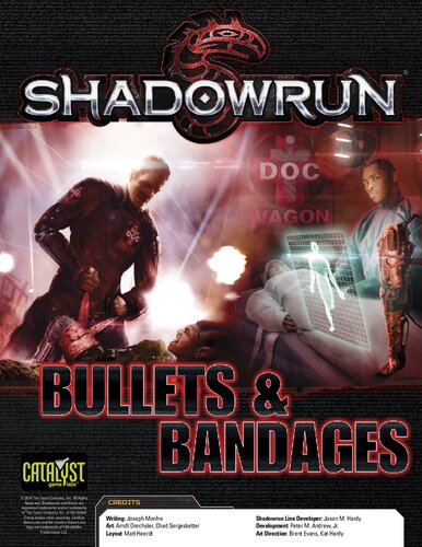 Shadowrun: Bullets & Bandages