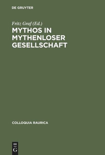 Mythos in mythenloser Gesellschaft: Das Paradigma Roms