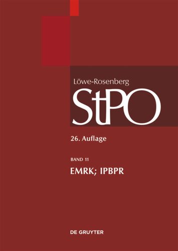 Löwe/Rosenberg. Die Strafprozeßordnung und das Gerichtsverfassungsgesetz: Band 11 EMRK/IPBPR