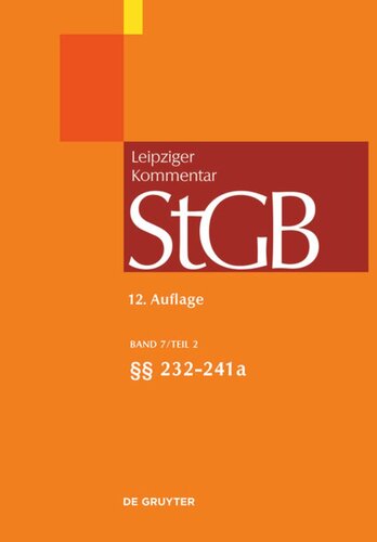 Strafgesetzbuch. Leipziger Kommentar: Band 7/2 §§ 232-241a