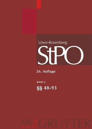 Löwe/Rosenberg. Die Strafprozeßordnung und das Gerichtsverfassungsgesetz: Band 2 §§ 48-93