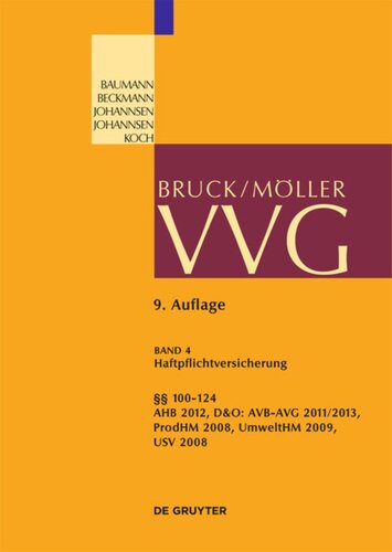 VVG. Band 4 §§ 100-124 VVG: AHB 2012, D&O, Produkt, Umwelt