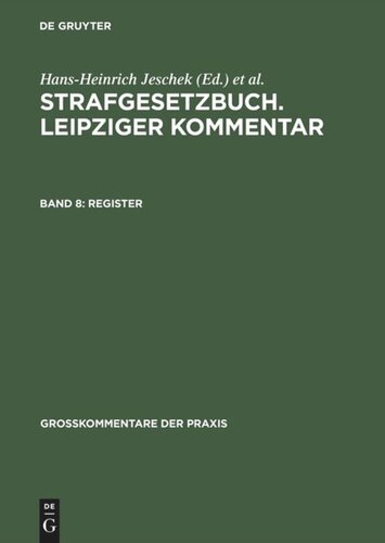 Strafgesetzbuch. Leipziger Kommentar: Band 8 Register