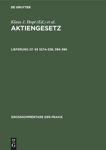 Aktiengesetz: Lieferung 27 §§ 327a-328; 396-398