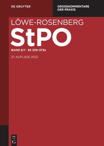 Löwe-Rosenberg. Die Strafprozeßordnung und das Gerichtsverfassungsgesetz: Band 9/1 §§ 359-373a