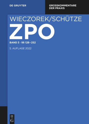 Zivilprozessordnung und Nebengesetze: Band 3 §§ 128-252