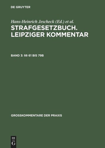 Strafgesetzbuch. Leipziger Kommentar: Band 3 §§ 61 bis 79b