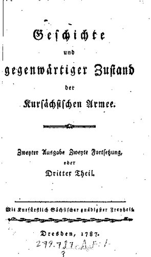 Geschichte und Zustand der Kursächsischen Armee