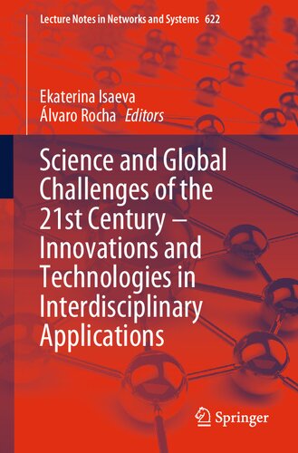 Science and Global Challenges of the 21st Century – Innovations and Technologies in Interdisciplinary Applications