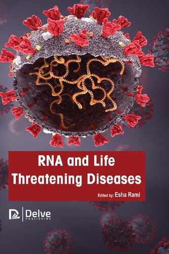 RNA and Life Threatening Diseases