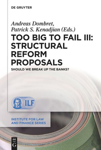 Too Big to Fail III: Structural Reform Proposals: Should We Break Up the Banks?