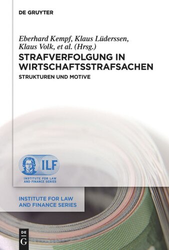 Strafverfolgung in Wirtschaftsstrafsachen: Strukturen und Motive