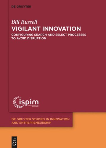 Vigilant Innovation: Configuring search and select processes to avoid disruption