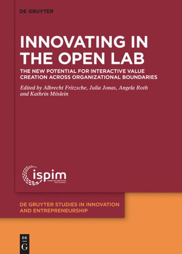 Innovating in the Open Lab: The new potential for interactive value creation across organizational boundaries