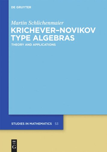 Krichever–Novikov Type Algebras: Theory and Applications