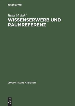 Wissenserwerb und Raumreferenz: Ein sprachpsychologischer Zugang zur mentalen Repräsentation