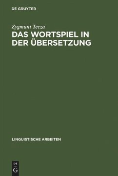 Das Wortspiel in der Übersetzung: Stanislaw Lems Spiele mit dem Wort als Gegenstand interlingualen Transfers