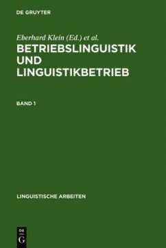 Betriebslinguistik und Linguistikbetrieb: Akten des 24. Linguistischen Kolloquiums, Universität Bremen, 4.-6- September 1989, Bd. 1