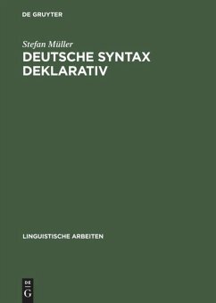 Deutsche Syntax deklarativ: Head-Driven Phrase Structure Grammar für das Deutsche