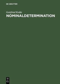 Nominaldetermination: Eine systematische und kommentierte Bibliographie besonderer Berücksichtigung des Deutschen, Englischen und Französischen