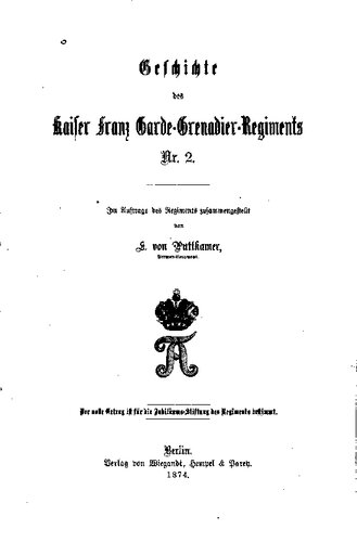 Geschichte des Kaiser Franz Garde-Grenadier-Regiments Nr. 2