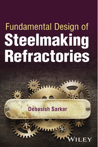 Fundamental Design of Steelmaking Refractories