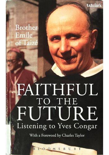 Faithful to the Future: Listening to Yves Congar