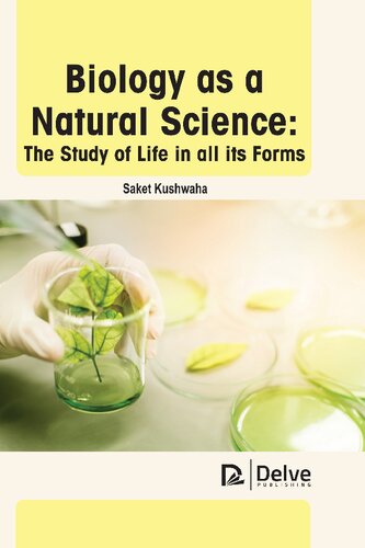 Biology as a natural science: The study of Life in all its Forms