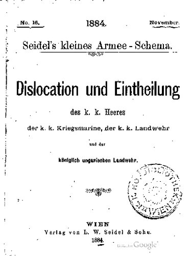 Dislocation und Einteilung des k. k. Heeres, der k. k. Marine und k. k. Landwehr und der Königlich ungarischen Landwehr