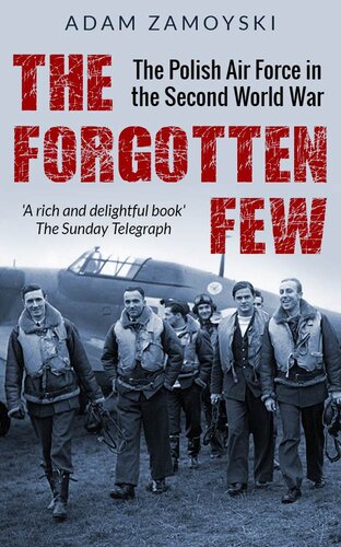 The Forgotten Few: The Polish Air Force in the Second World War