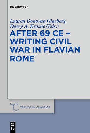 After 69 CE - Writing Civil War in Flavian Rome