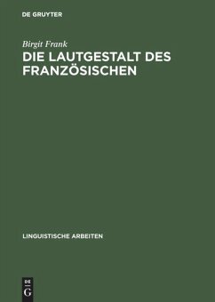 Die Lautgestalt des Französischen: Typologische Untersuchungen