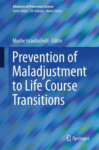 Prevention of Maladjustment to Life Course Transitions