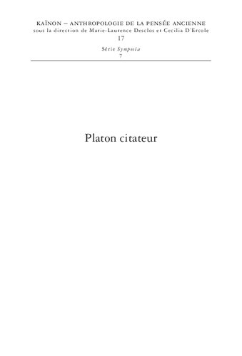 Platon citateur: La réappropriation des savoirs antérieurs