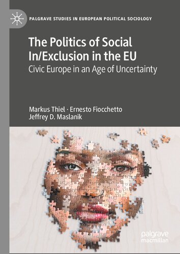 The Politics of Social In/Exclusion in the EU: Civic Europe in an Age of Uncertainty