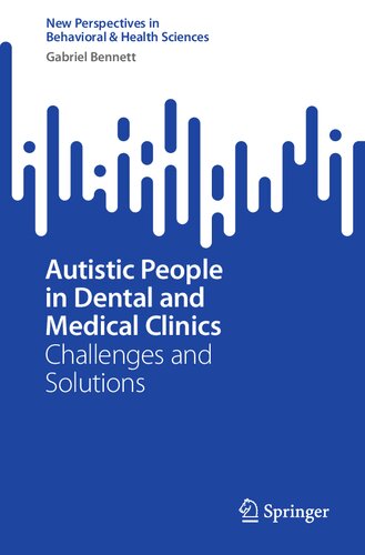 Autistic People in Dental and Medical Clinics: Challenges and Solutions