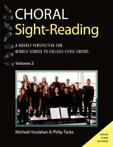 Choral Sight Reading: A Kodály Perspective for Middle School to College-Level Choirs, Volume 2 (Kodaly Today Handbook Series)