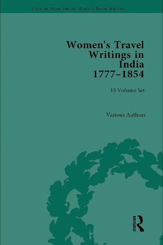 Women's Travel Writings in India 1777–1854, 13-Volume Set