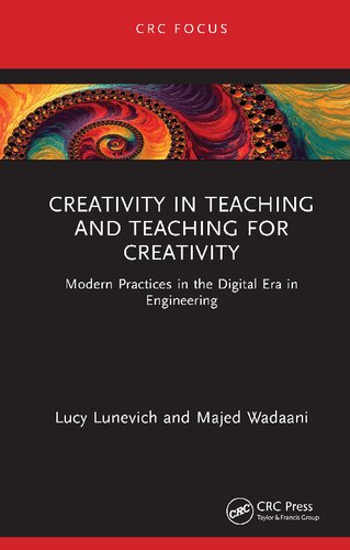 Creativity in Teaching and Teaching for Creativity: Modern Practices in the Digital Era in Engineering