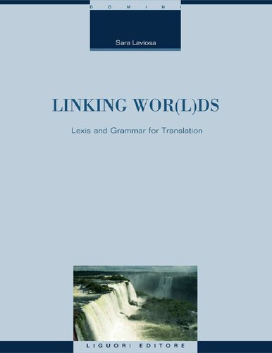 Linking wor(l)ds. Lexis and grammar for translation