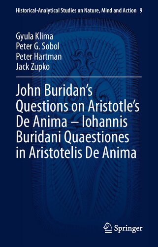 John Buridan’s Questions on Aristotle’s De Anima – Iohannis Buridani Quaestiones in Aristotelis De Anima