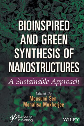 Bioinspired and Green Synthesis of Nanostructures: A Sustainable Approach