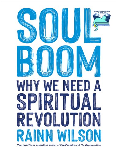 Soul Boom: Why We Need a Spiritual Revolution