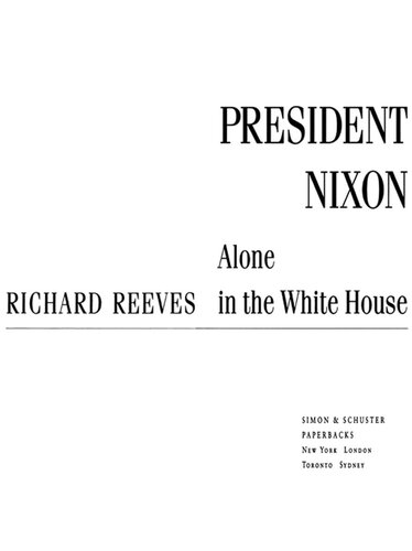 President Nixon: Alone in the White House