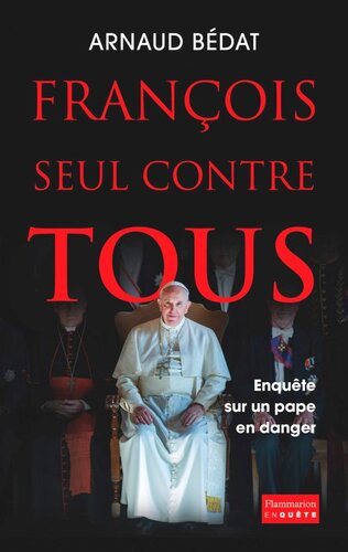 François, seul contre tous