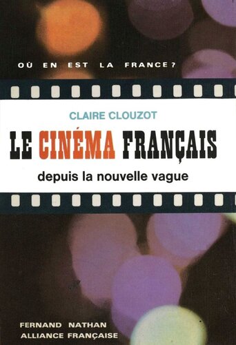 Le cinéma français depuis la nouvelle vague