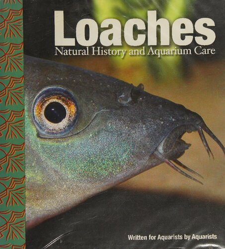 Loaches: Natural History and Aquarium Care