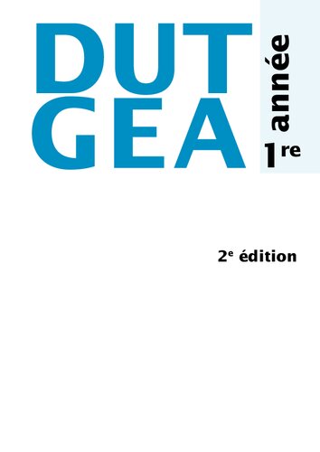 DUT GEA 1re année - 2e éd: DUT GEA 1re année