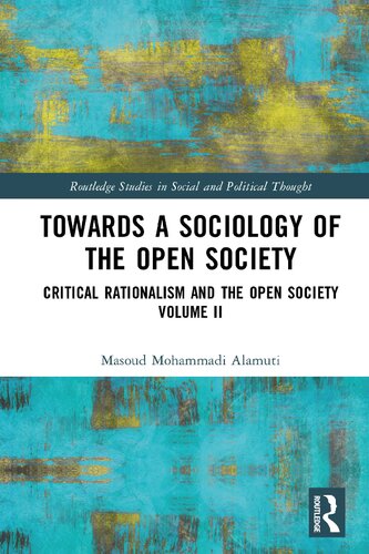 Towards a Sociology of the Open Society: Critical Rationalism and the Open Society Volume 2